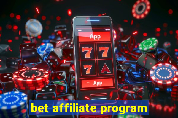 bet affiliate program